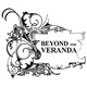 Beyond The Veranda