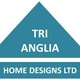Tri-Anglia Home Designs Ltd