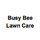 Busy Bee Lawn Care