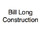 Bill Long Construction