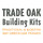 Trade Oak Building Kits