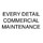 Every Detail Commercial Maintenance