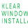 Klear Window Installation