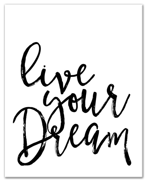 Live Your Dream Wall Art Contemporary Prints And Posters By Designs Direct