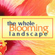 The Whole Blooming Landscape, Inc.