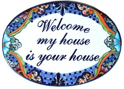 Talavera Ceramic House Plaque. Welcome mi house is your house