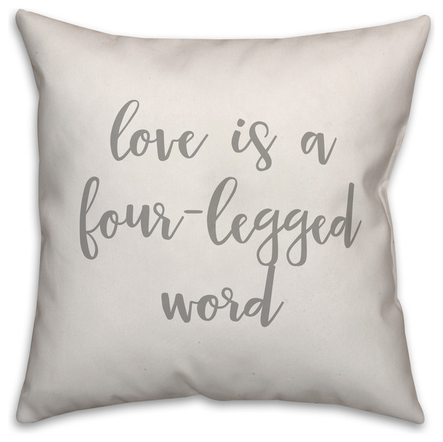 Love Is A Four Legged Word Pillow Contemporary Decorative