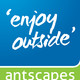 Antscapes Enjoy Outside