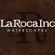 LaRoca Inc. Waterscapes