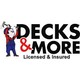 Decks & More, Inc.