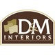 D&M Interiors
