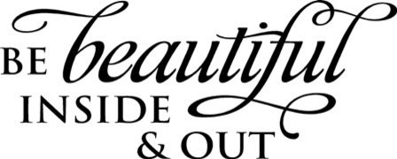 Vinyl Wall Decal ''Be Beautiful Inside & Out.''
