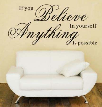 Removable Wall Decals If You Believe In Yourself Anything Is Possible