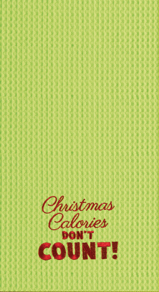 Christmas Calories Don't Count Green Holiday Kitchen Towel Waffle Weave 27 Inch