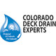 Colorado Deck Drain Experts