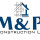 M&P CONSTRUCTION LLC