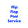 Flip Flop Pool Service