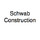 SCHWAB CONSTRUCTION