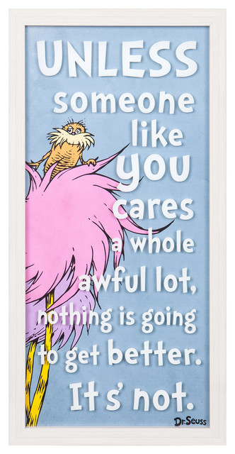 Dr Seuss The Lorax Someone Like You 10x20 Framed Print On Gl Dr Seuss The Lorax Someone Like You