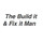 The Build It / Fix It Man