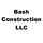 Bash Construction LLC