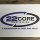22 Core Construction