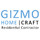 Gizmo Home Craft