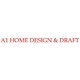 A1 HOME DESIGN AND DRAFT