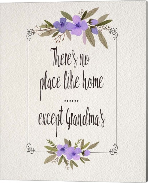 No Place Like Home Except Grandma S By Color Me Happy Canvas Art 16x Contemporary Prints And Posters By Greatartnow No Place Like Home Except Grandma S By Color Me Happy Canvas Art 16x Contemporary Prints And Posters By Greatartnow