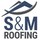S&M Roofing