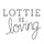 Lottie is Loving