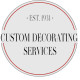 Custom Decorating Services
