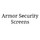 Armor Security Screens