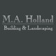 M A Holland Building & Landscaping