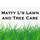 Matty L's Lawn & Tree Care