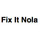 FIX IT NOLA, LLC