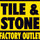 Tile & Stone Factory Outlet Ltd