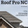 Roof Pro NC