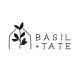Basil + Tate