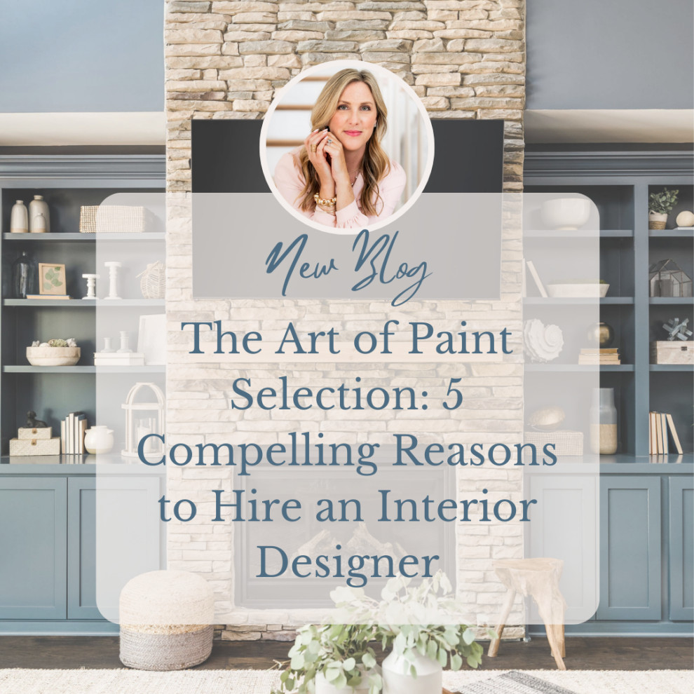 The Art of Paint Selection 5 Compelling Reasons to Hire an Interior