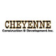 Cheyenne Construction & Development Inc