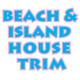 Beach and Island House Trim