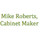 Mike Roberts, Cabinet Makers