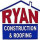 Ryan Construction & Roofing LLC