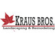 Kraus Bros Landscaping & Remodeling LLC