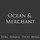 Ocean & Merchant