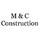 M & C CONSTRUCTION
