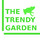 The Trendy Garden