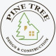 Pine Tree Design & Construction, inc