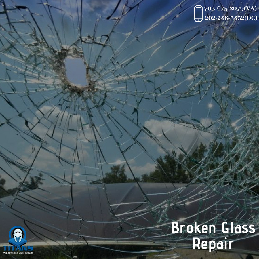 Broken glass repair VA | Titan Window Glass Repair Hire us